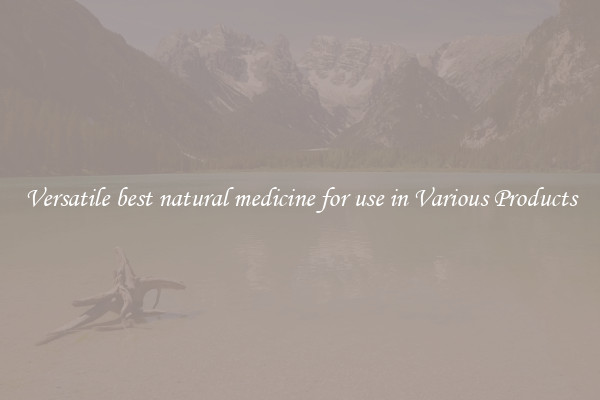 Versatile best natural medicine for use in Various Products