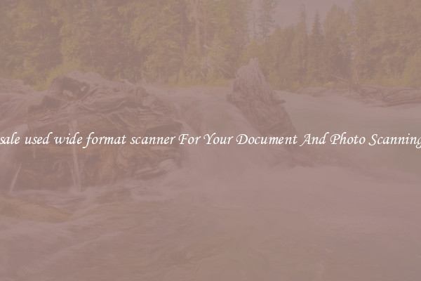 Wholesale used wide format scanner For Your Document And Photo Scanning Needs