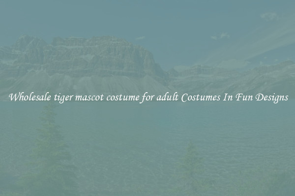 Wholesale tiger mascot costume for adult Costumes In Fun Designs