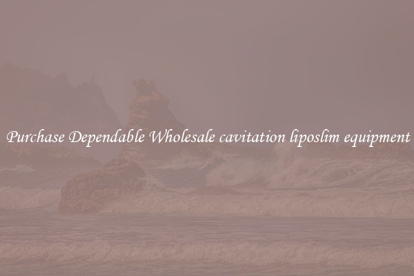 Purchase Dependable Wholesale cavitation liposlim equipment