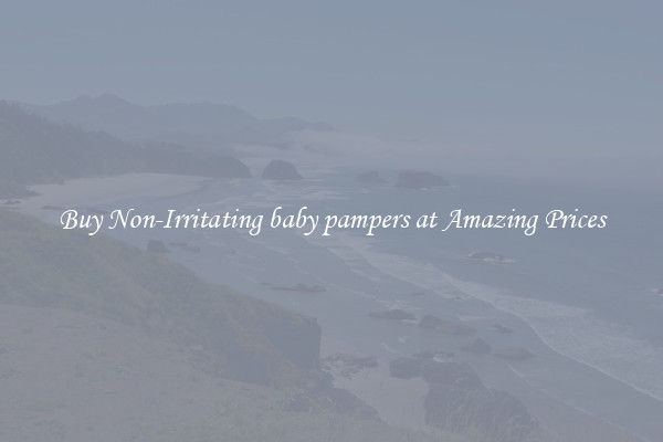 Buy Non-Irritating baby pampers at Amazing Prices