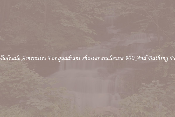 Buy Wholesale Amenities For quadrant shower enclosure 900 And Bathing Facilities