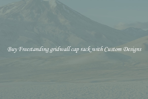 Buy Freestanding gridwall cap rack with Custom Designs